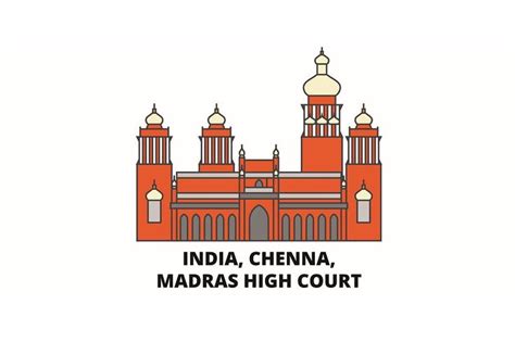 Madras High Court: A Landmark in Chennai