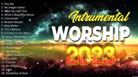 Top Instrumental Worship Christian Worship Songs 2023 - Playlist Praise ...