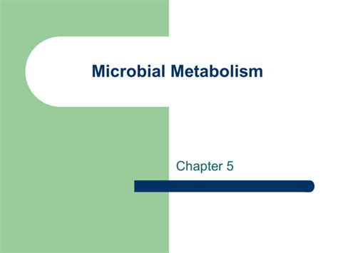 Microbial Metabolism