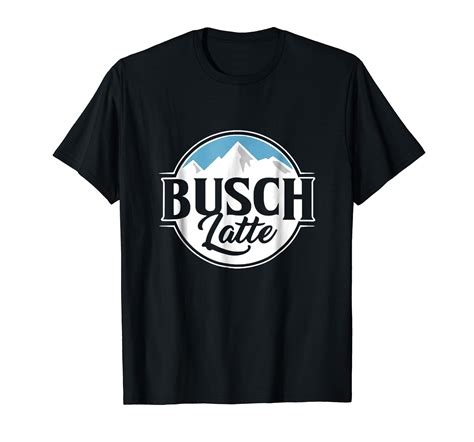 Busch Light Busch Latte Shirt-ln – Lntee