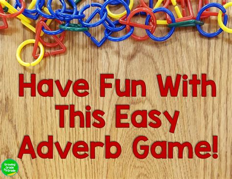 Growing Grade by Grade: Have Fun With Adverbs: Play In The Manner Of ...