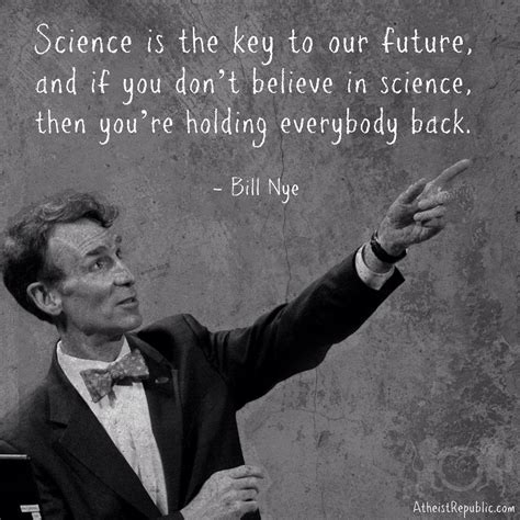 Bill Nye Quotes On God. QuotesGram