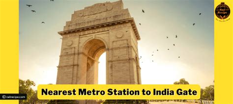 Nearest Metro Station to India Gate - RailRecipe Blog