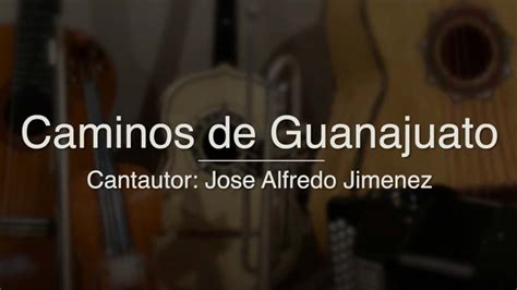 Caminos de Guanajuato - Jose A. Jimenez y Vicente Fernandez - Puro Mariachi Karaoke Acordes ...