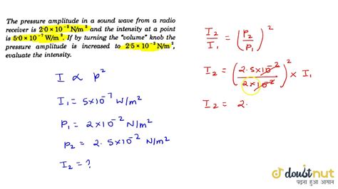 The pressure amplitude in a sound wve from a radio receiver is `2.0xx10^-2 Nm^-2` an the intensi ...