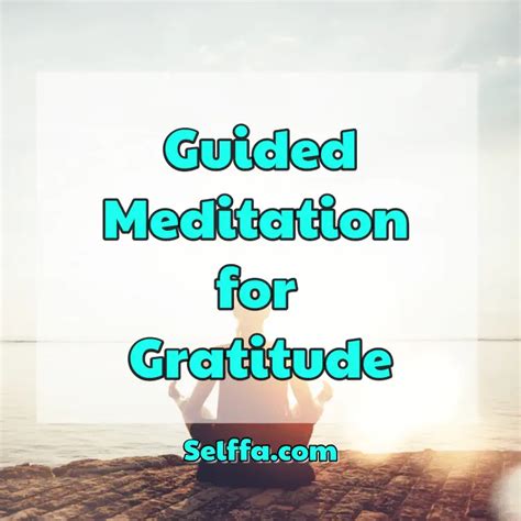 Guided Meditation for Gratitude - SELFFA