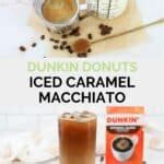 Dunkin Donuts Iced Caramel Macchiato - CopyKat Recipes