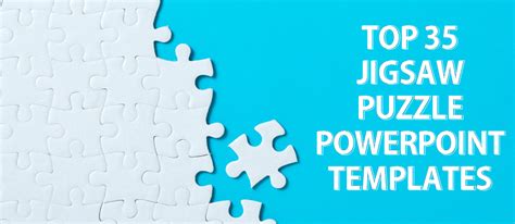 Top 35 Jigsaw Puzzles PowerPoint Templates To Spice Up Your Lectures!!