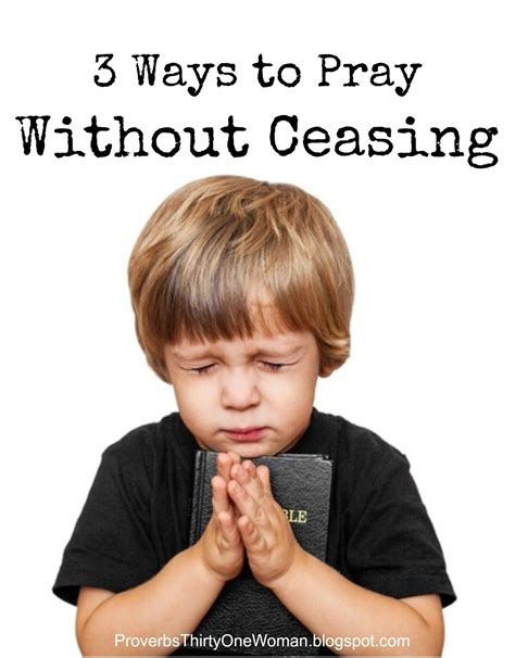 3 Ways to Pray Without Ceasing | Mom prayers, Pray, Prayers