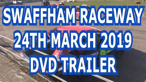 Swaffham Raceway 24th March 2019 DVD Trailer - YouTube