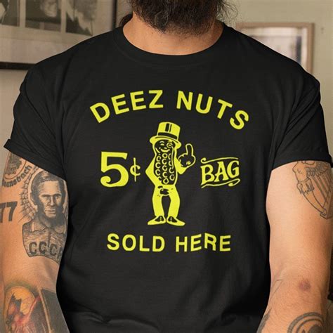 Deez Nuts Sold Here Shirt - ShirtsMango Office