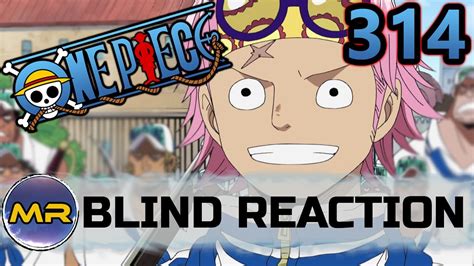 One Piece Episode 314 BLIND REACTION | THIS REVELATIONS!!! - YouTube