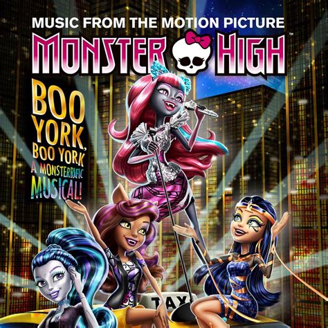 Monster High: Boo York, Boo York Soundtrack | Monster high, Halloween ...