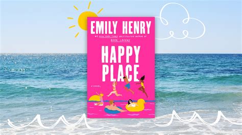 Travel to Your “Happy Place” with Emily Henry’s Newest Romance | BookTrib.