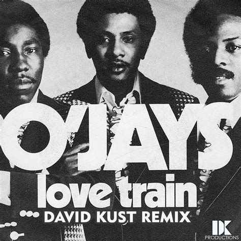 The O'Jays - Love Train (David Kust Remix) | David Kust