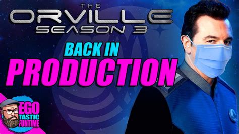 THE ORVILLE SEASON 3 | Back In Production! - YouTube