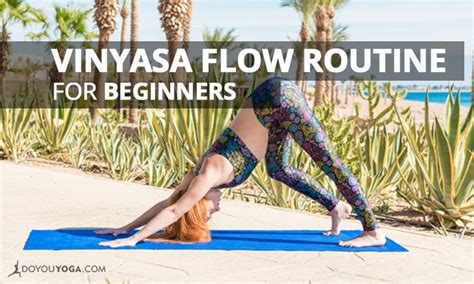 The Perfect Vinyasa Flow Routine For Beginners - DoYou