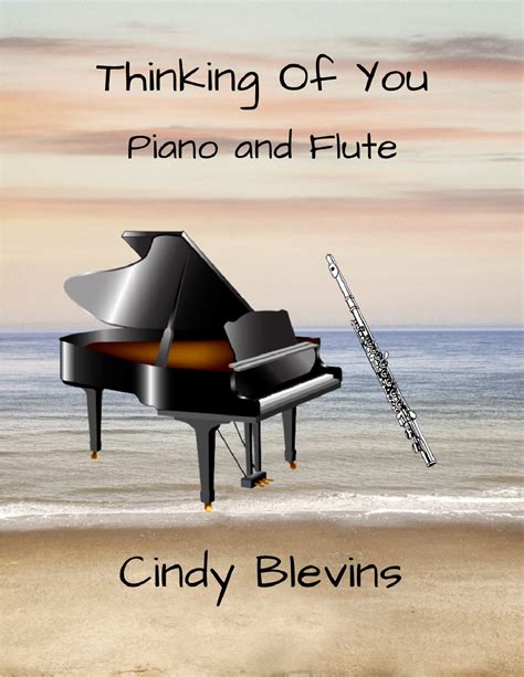 Thinking of You, for Piano and Flute Sheet Music | Cindy Blevins | Flute and Piano