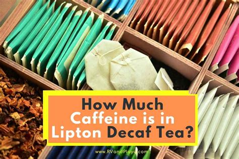 How Much Caffeine is in Lipton Decaf Tea? (Is it Healthy)