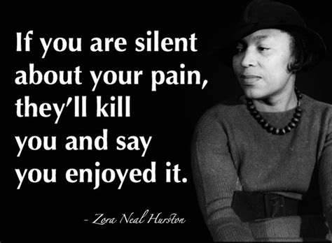 Zora Neale Hurston - Their Eyes Were Watching God. “It is so easy to be ...