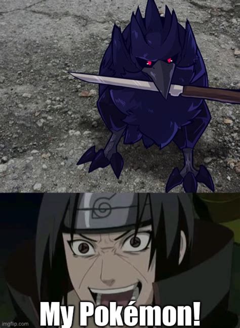 Itachi and Corviknight - Imgflip