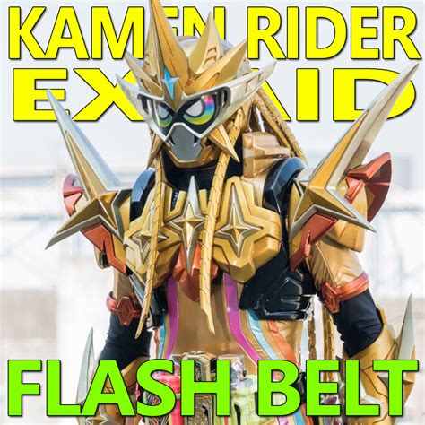 Kamen Rider Ex-Aid Flash Belt 1.032 by CometComics on DeviantArt