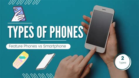 Different Types of Mobile Phones and Smartphones | TLDev's Tech