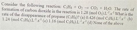 Solved Consider the following reaction: C3H8+O2→CO2+H2O. The | Chegg.com