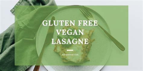 Light and easy gluten free vegan lasagne - Mana Retreat Centre