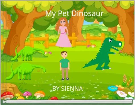 "My Pet Dinosaur" - Free Books & Children's Stories Online | StoryJumper