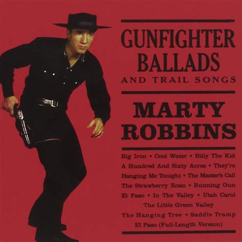 Marty Robbins - Gunfighter Ballads And Trail Songs | iHeart