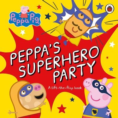 Peppa Pig: Peppa's Superhero Party | KNIHCENTRUM.cz