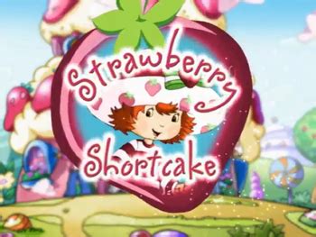 Strawberry Shortcake (2003) theme song | The Dubbing Database | Fandom