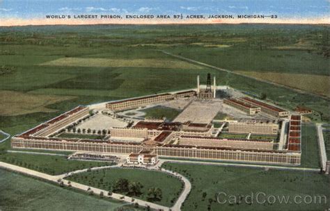 World's Largest Prison, Enclosed Area 57 1/2 Acres Jackson, MI