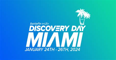 Attend Discovery Day Miami as a Buyer | January 24-26, 2024 | BattleFin