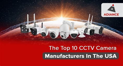 The Top 10 CCTV Camera Manufacturers In The USA - Adiance