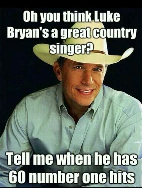 Pin by Charlotte Carbiener on GEORGE STRAIT | Funny country quotes ...