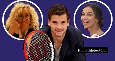 Grigor Dimitrov Is From A Family Of Athletes: Parents, Siblings, Girlfriend