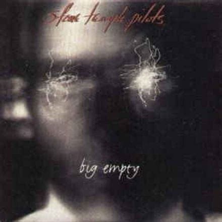 Stone Temple Pilots – Big Empty Lyrics | Genius Lyrics