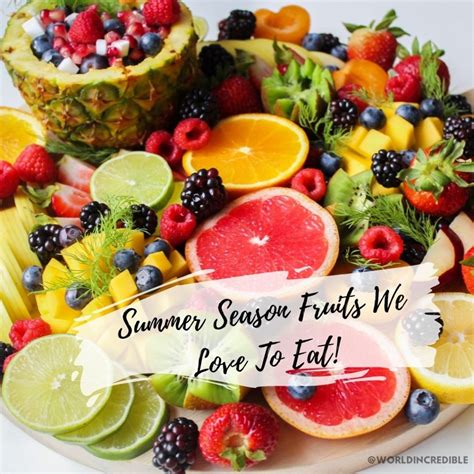 Summer Season Fruits We Love To Eat!