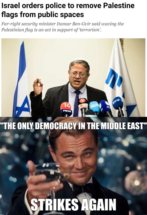 "The Only Democracy in the Middle East" Strikes Again - Imgflip