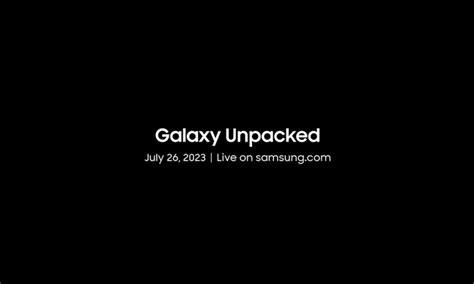 Where to Watch Samsung Galaxy Unpacked July 2023 Event