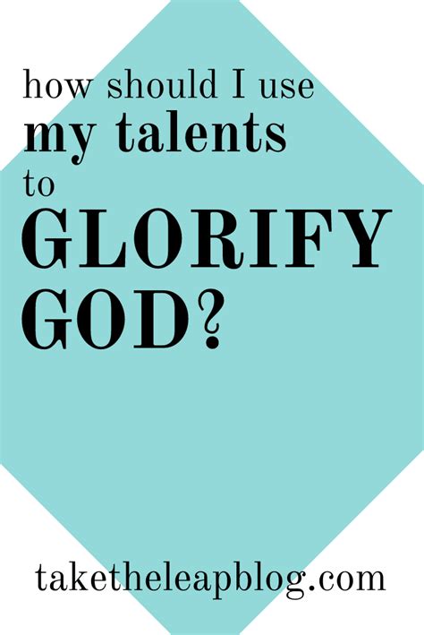 How to Use your God-given talents to Glorify Him | Encouraging scripture, Inspirational quotes ...