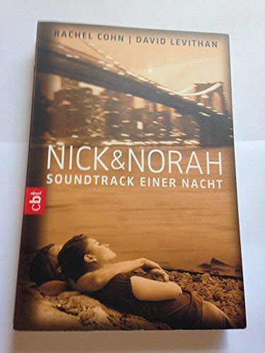 Nick & Norah - Soundtrack einer Nacht - Rachel Cohn; David Levithan ...