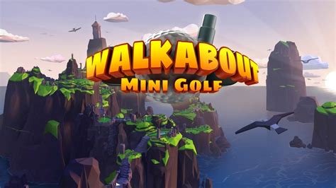 Walkabout Mini Golf on Oculus Quest 2 on SideQuest - Oculus Quest Games & Apps including AppLab ...