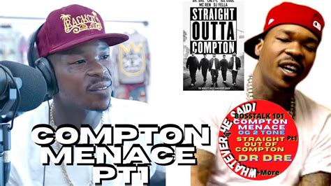 Compton Menace OG 2Tone on Straight out of Compton How I Ended up on ...