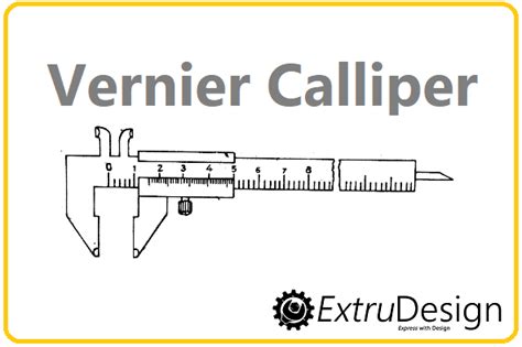 Vernier Calliper Diagram - ExtruDesign