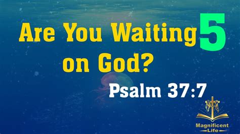 Are You Waiting on God? Part Five - Maglife Daily Devotional