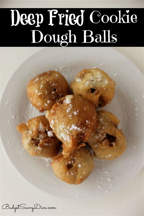 Deep Fried Cookie Dough Balls Recipe | Budget Savvy Diva