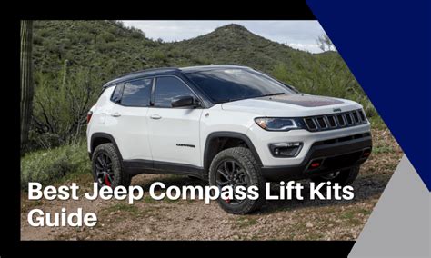 The Best Jeep Compass Lift Kits Guide - Axle & Chassis